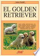libro El Golden Retriever: Orígenes   Estándar   Elección Del Cachorro   Cría Y Normas Elementales De Educación   Alimentación Higiene