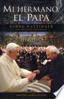 libro Mi Hermano, El Papa / My Brother, The Pope