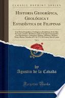 libro Historia Geográfica, Geológica Y Estadística De Filipinas, Vol. 1