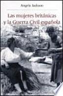 libro Las Mujeres Británicas Y La Guerra Civil Española