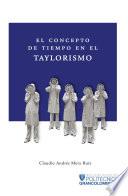 libro El Concepto De Tiempo En El Taylorismo
