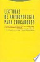 libro Lecturas De Antropología Para Educadores