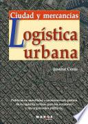 libro Logística Urbana. Ciudad Y Mercancías