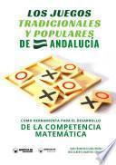 libro Los Juegos Tradicionales Y Populares De Andalucía Como Herramienta Para El Desarrollo De La Competencia Matemática