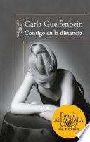 libro Contigo En La Distancia (premio Alfaguara 2015)