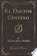 libro El Doctor Centeno, Vol. 2 (classic Reprint)