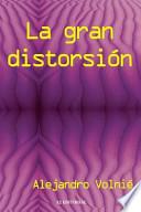 libro La Gran Distorsion