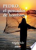 libro Pedro, El Pescador De Hombres