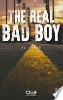 libro The Real Bad Boy. El Viaje