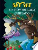 libro Un Hombre Lobo Chiflado (bat Pat 10)