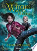 libro Witches 5. Noche Eterna
