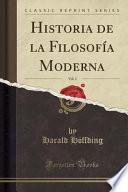 libro Historia De La Filosofía Moderna, Vol. 1 (classic Reprint)