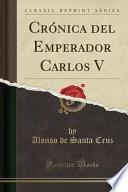 libro Crónica Del Emperador Carlos V (classic Reprint)