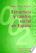libro Estructura Y Cambio Social En España
