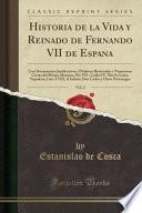 libro Historia De La Vida Y Reinado De Fernando Vii De España, Vol. 2