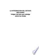libro La Integración Del Estado Boliviano