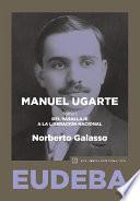 libro Manuel Ugarte Tomo I. Del Vasallaje A La Liberación Nacional