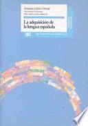 libro La Adquisición De La Lengua Española
