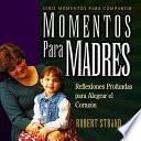 libro Momentos Para Madres