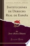 libro Instituciones De Derecho Real De España (classic Reprint)