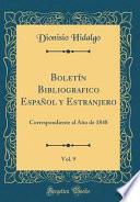 libro Boletín Bibliografico Español Y Estranjero, Vol. 9
