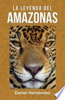 libro La Leyenda Del Amazonas