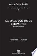 libro La Mala Suerte De Cervantes
