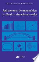 libro Aplicaciones De Matemática Y Cálculo A Situaciones Reales