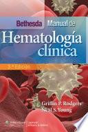 libro Bethesda. Manual De Hematologia Clinica