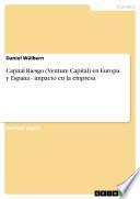 libro Capital Riesgo (venture Capital) En Europa Y Espana   Impacto En La Empresa