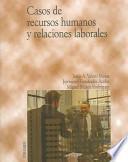 libro Casos De Recursos Humanos Y Relaciones Laborales