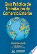 libro Guía Práctica De Tramitación De Comercio Exterior