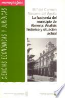 libro La Hacienda Del Municipio De Almería: Análisis Histórico Y Situación Actual (1900 1996)