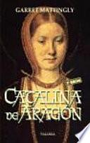 libro Catalina De Aragón