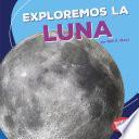 libro Exploremos La Luna (let S Explore The Moon)