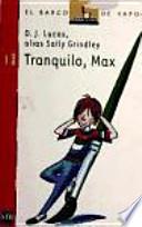 libro Tranquilo Max
