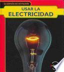 libro Usar La Electricidad