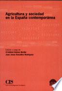 libro Agricultura Y Sociedad En La España Contemporánea