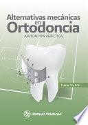 libro Alternativas Mecánicas En Ortodoncia.
