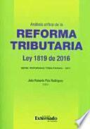 libro Análisis Crítico De La Reforma Tributaria. Ley 1819 De 2016