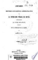 libro Anuario Histórico Estadístico Admnistrativo De Instrucción Pública, Correspondiente Al Curso 1873 74
