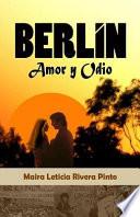 libro Berln, Amor Y Odio