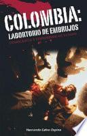 libro Colombia: Laboratorio De Embrujos