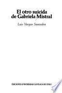 libro El Otro Suicida De Gabriela Mistral