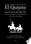 libro El Quijote Para Lectores Del Siglo Xxi.