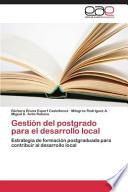 libro Gestión Del Postgrado Para El Desarrollo Local