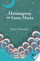 libro Hemingway En Santa Marta