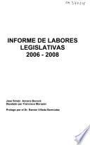 libro Informe De Labores Legislativas, 2006 2008