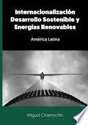 libro Internacionalizacion, Desarrollo Sostenible Y Energias Renovables