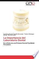 libro La Importancia Del Laboratorio Dental